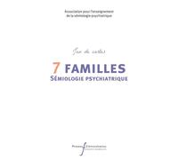 Jeu de cartes de 7 familles de la sémiologie psychiatrique - Collectif - Pu.francois Rabelais - Jeu de cartes - Scolaire / Universitaire