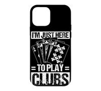 Jeu de Cartes I'm Just Here to Play Clubs Coque pour iPhone 12 Mini