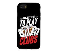 Jeu de Cartes I'm Just Here to Play Clubs Coque pour iPhone SE (2020) / 7/8