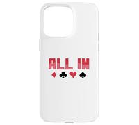 Jeu de Cartes Poker All in Coque pour iPhone 15 Pro Max