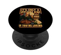 Jeu de Casino drôle. C'est Seulement Un problème si Vous perdez PopSockets PopGrip Adhésif