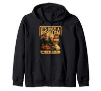 Jeu de Casino drôle. C'est Seulement Un problème si Vous perdez Sweat à Capuche