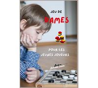 Jeu de Dames: Pour les Jeunes Joueurs