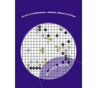 Jeu de go et mathématiques : géométrie, influence et territoire