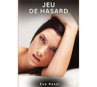 Jeu de Hasard: Histoires Érotiques Interdites de Sexe Tabou pour Adultes