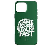 Jeu de jeu Paused Talk Fast Funny Gaming Hommes Garçons Enfants Adolescents Coque pour iPhone 16 Pro Max