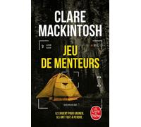 Jeu de menteurs - Clare Mackintosh - Lgf - Poche - Roman