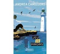 Jeu de miroirs Andrea Camilleri (Auteur), Serge Quadruppani (Traduction)