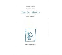 Jeu de miroirs - Michel Déon - Fata Morgana - broché - Livre