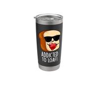 Jeu de mots amusant Addicted To Loaf Gobelet isotherme en acier inoxydable double paroi