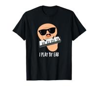 Jeu de Mots Amusant avec Clavier I Play by Ear T-Shirt