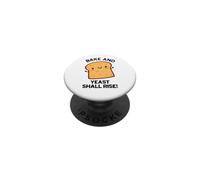Jeu de Mots Amusant Bake and Yeast Shall Rise PopSockets PopGrip Adhésif