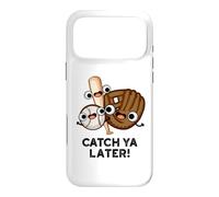 Jeu de Mots Amusant Catch Ya Later Coque pour iPhone 17 Pro Max
