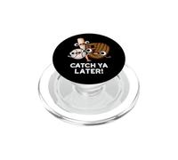Jeu de Mots Amusant Catch Ya Later PopSockets PopGrip pour MagSafe