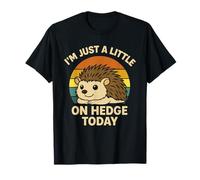 Jeu de Mots Amusant en Forme de hérisson I'm Just A Little on Hedge Today T-Shirt