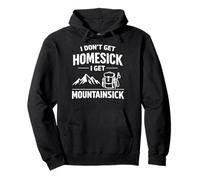 Jeu de Mots Amusant « I Don't Get Homesick I Get Mountainsick » Sweat à Capuche