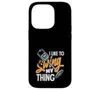 Jeu de Mots Amusant I Like to Swing My Thing Coque pour iPhone 14 Pro