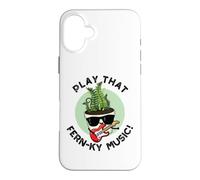 Jeu de Mots Amusant Play That Fern-KY Music Plant Coque pour iPhone 16 Plus