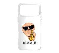 Jeu de Mots Amusant pour Saxophone I Play by Ear Coque pour iPhone 17 Pro Max