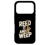 Jeu de Mots Amusant pour Saxophone Reed It and Weep Coque pour iPhone 17 Pro