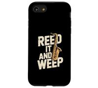 Jeu de Mots Amusant pour Saxophone Reed It and Weep Coque pour iPhone SE (2020) / 7/8