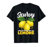 Jeu de Mots Amusant Scurvy When Life Doesnt Give You Lemons T-Shirt