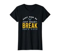 Jeu de Mots de Cricket Amusant Juste prêt à casser Son Canard T-Shirt Graphique avec Valeur