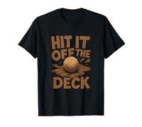 Jeu de Mots de Golf Hit It Off The Deck, graphisme, Motif de Golf Amusant T-Shirt