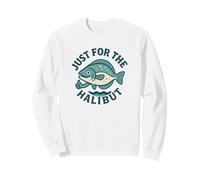 Jeu de Mots de pêche Amusant Just for The Halibut Fish Humour Sweatshirt