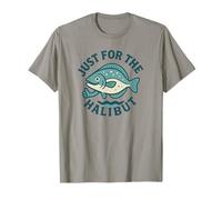 Jeu de Mots de pêche Amusant Just for The Halibut Fish Humour T-Shirt
