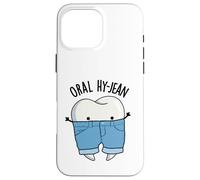 Jeu de Mots Dentaire Amusant Oral Hy-Jean Coque pour iPhone 16 Pro Max