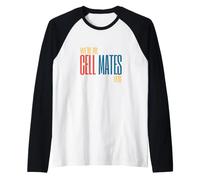 Jeu de Mots drôle de microbiologie We're All Cell Mates Here Manche Raglan