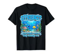 Jeu de Mots « Efficiency Fish in Sea Dad » T-Shirt