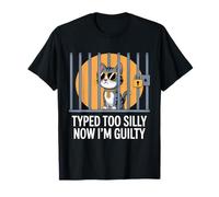 Jeu de mots humoristique « Cat Typed Too Silly Now I'm Guilty » T-Shirt