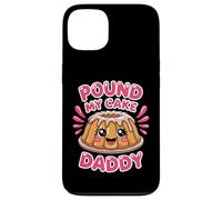Jeu de Mots Mignon Funny Pound My Cake Daddy Coque pour iPhone 13