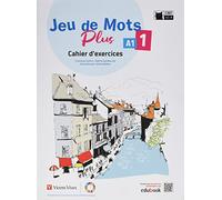Jeu de Mots Plus 1. Cahier d'exercices
