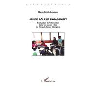 Jeu de rôle et engagement – Évaluation de l'interaction dans les jeux de rôles de FLE