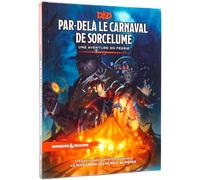Jeu de Rôle - Livre Dungeons & Dragons 5 : Par-delà le Carnaval de Sorcelume