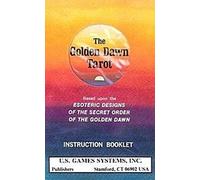 Jeu de tarot de la Golden Dawn : Basé sur les dessins ésotériques de l'Ordre Secret de la Golden Dawn