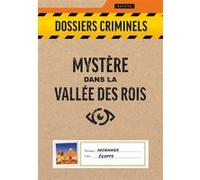 Dossiers Criminels - Mystère Dans La Vallée Des Rois