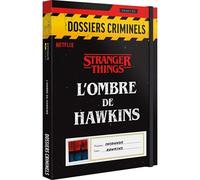 Dossiers Criminels - L'Ombre de Hawkins