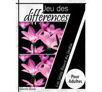 Jeu des 7 différences pour adultes: Les jolies fleurs du jardin
