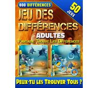Jeu des Différences Adultes - Fantaisie Trouve Les Différences: Repérer Et Trouver Les Différences. Énigmes D'images. Livre D’activites Pour Adultes.
