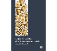 Jeu des familles - Claudie Bernard - Publ.de St-Etienne - broché - Essai