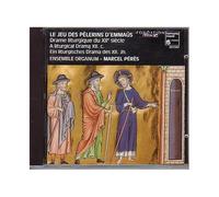 Jeu Des Pelerins D'emmaus Ens. Organum