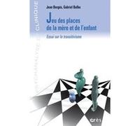Jeu des places de la mère et de l'enfant. Essai sur le transitivisme