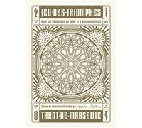 Jeu des triomphes Avec les 78 arcanes de tarot et 4 arcanes oubliés - Guillaume Mottier - Lotus Et L'elephant - Boîte ou accessoire - Jeux livres objets