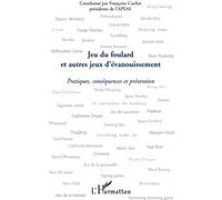 Françoise Cochet – Jeu du foulard et autres jeux d'évanouissement – Conséquences et prévention