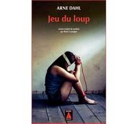 Jeu du loup Arne Dahl (Auteur), Rémi Cassaigne (Traduction)