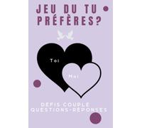 Jeu du tu preferes, Défis Questions-Réponses : Raconte nous notre histoire d'Amour : Toi et Moi| Cadeau pour les couples homme femme LGBT Mariage Anniversaire et Saint Valentin